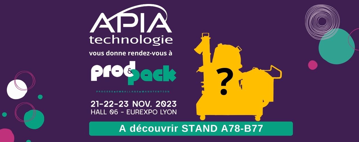 Affichette d'annonce de la présence d'APIA Technologie au salon Prod&pack 2023, stand A78-B77 du 21 au 23 novembre