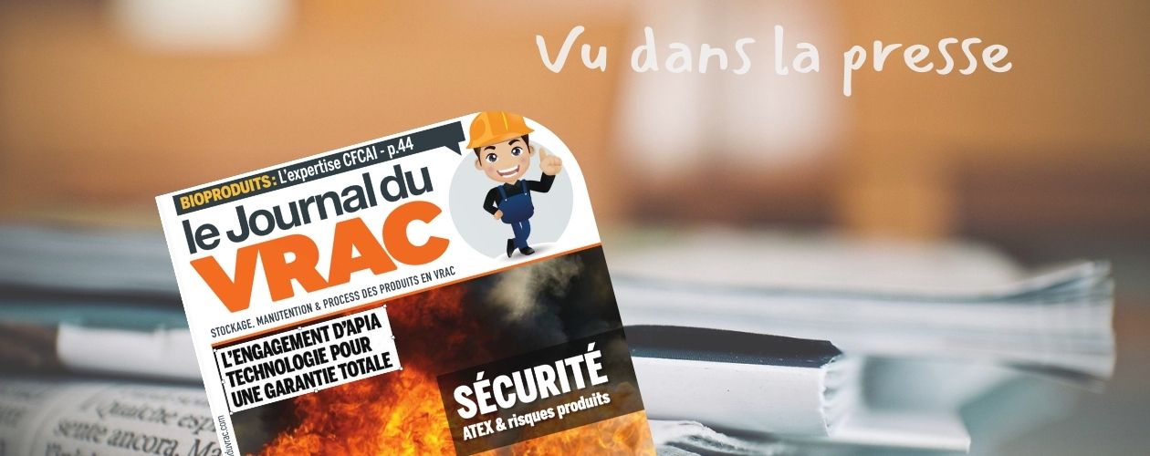 Le journal du Vrac - APIA Technologie apporte son expertise ATEX